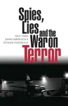 Spies, Lies and the War on Terror cover