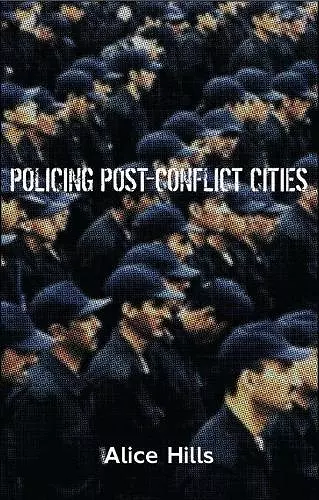 Policing Post-Conflict Cities cover