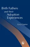 Birth Fathers and their Adoption Experiences cover