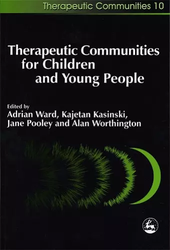 Therapeutic Communities for Children and Young People cover