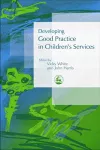 Developing Good Practice in Children's Services cover
