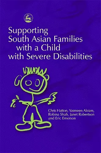 Supporting South Asian Families with a Child with Severe Disabilities cover