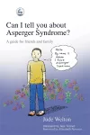 Can I tell you about Asperger Syndrome? cover