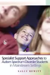 Specialist Support Approaches to Autism Spectrum Disorder Students in Mainstream Settings cover