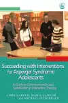 Succeeding with Interventions for Asperger Syndrome Adolescents cover