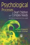 Psychological Processes in Deaf Children with Complex Needs cover