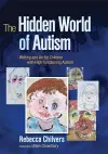 The Hidden World of Autism cover