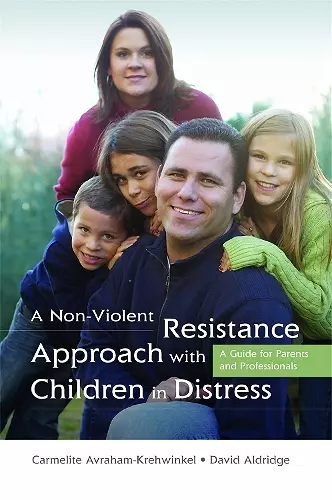 A Non-Violent Resistance Approach with Children in Distress cover