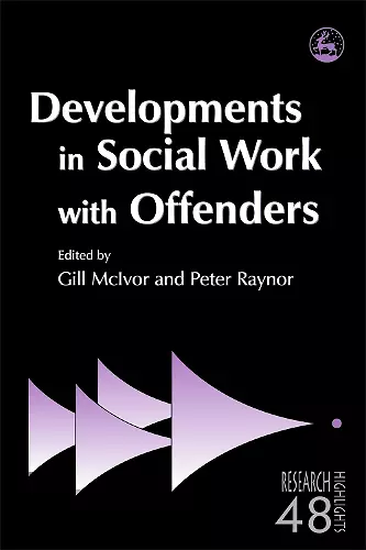 Developments in Social Work with Offenders cover