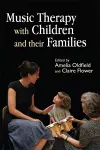 Music Therapy with Children and their Families cover