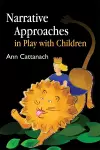 Narrative Approaches in Play with Children cover