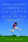 Playing, Laughing and Learning with Children on the Autism Spectrum cover