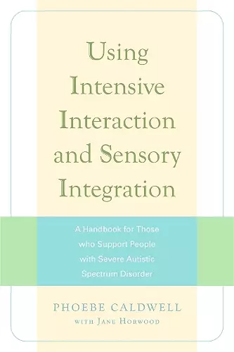 Using Intensive Interaction and Sensory Integration cover