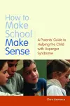 How to Make School Make Sense cover