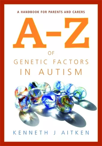 An A-Z of Genetic Factors in Autism cover