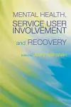 Mental Health, Service User Involvement and Recovery cover