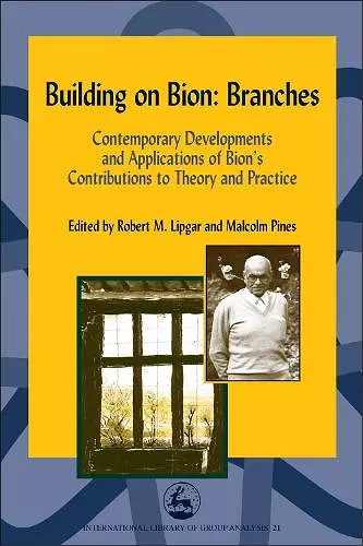 Building on Bion: Roots and Branches cover