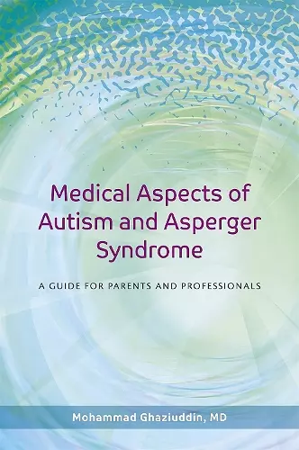 Medical Aspects of Autism and Asperger Syndrome cover