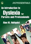 An Introduction to Dyslexia for Parents and Professionals cover