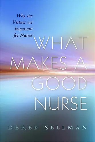 What Makes a Good Nurse cover