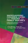 Safeguarding Children Living with Trauma and Family Violence cover