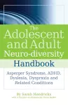 The Adolescent and Adult Neuro-diversity Handbook cover