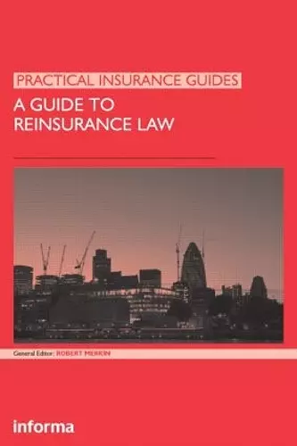 A Guide to Reinsurance Law cover