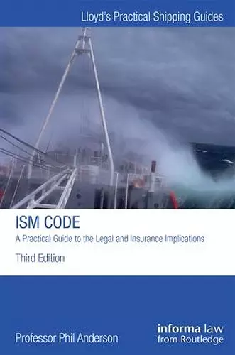 The ISM Code: A Practical Guide to the Legal and Insurance Implications cover