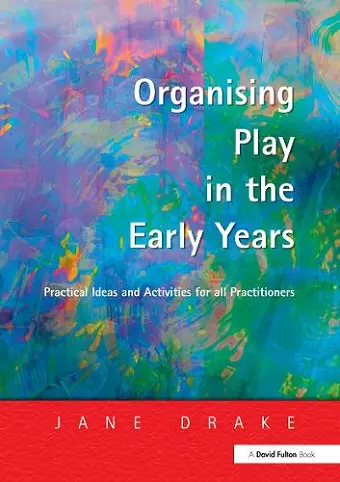 Organising Play in the Early Years cover