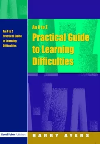 An A to Z Practical Guide to Learning Difficulties cover