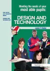 Meeting the Needs of Your Most Able Pupils in Design and Technology cover