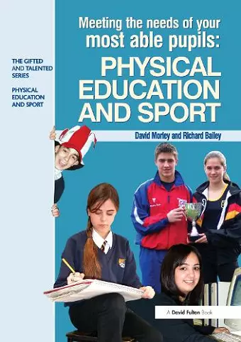 Meeting the Needs of Your Most Able Pupils in Physical Education & Sport cover