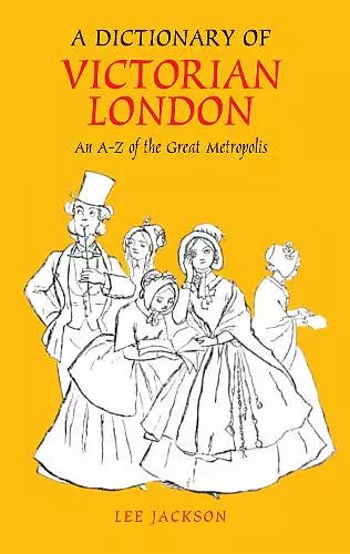 A Dictionary of Victorian London cover