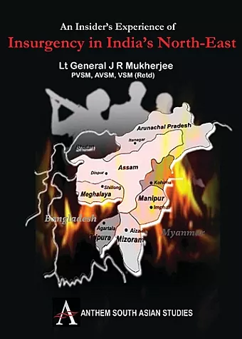 An Insider's Experience of Insurgency in India's North-East cover