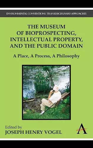 The Museum of Bioprospecting, Intellectual Property, and the Public Domain cover