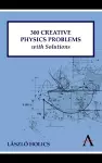 300 Creative Physics Problems with Solutions cover