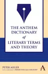 The Anthem Dictionary of Literary Terms and Theory cover