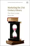 Marketing the 21st Century Library cover