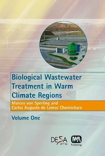 Biological Wastewater Treatment in Warm Climate Regions cover