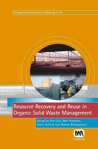 Resource Recovery and Reuse in Organic Solid Waste Management cover