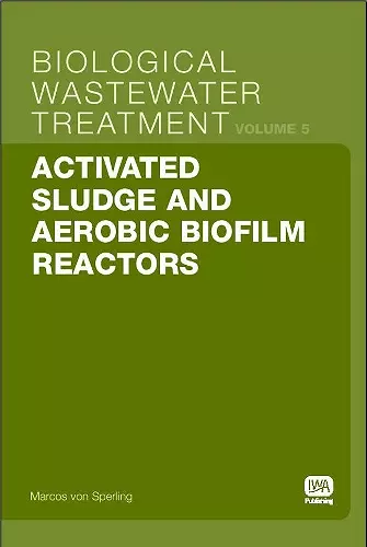Activated Sludge and Aerobic Biofilm Reactors cover