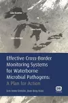 Effective Cross-Border Monitoring Systems for Waterborne Microbial Pathogens cover