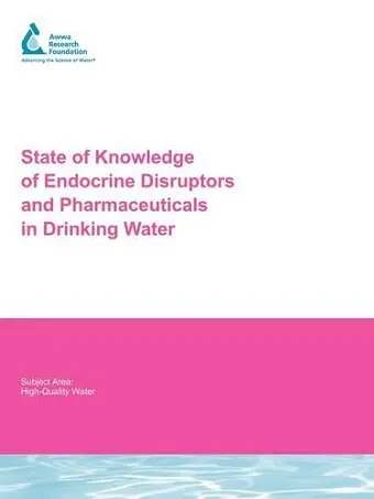 State of Knowledge of Endocrine Disruptors and Pharmaceuticals in Drinking Water cover