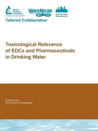 Toxicological Relevance of EDCs and Pharmaceuticals in Drinking Water cover