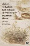 Sludge Reduction Technologies in Wastewater Treatment Plants cover