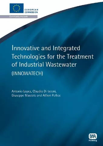 Innovative and Integrated Technologies for the Treatment of Industrial Wastewater cover