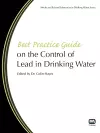 Best Practice Guide on the Control of Lead in Drinking Water cover