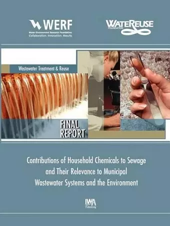 Contributions of Household Chemicals to Sewage and Their Relevance to Municipal Wastewater Systems and the Environment cover