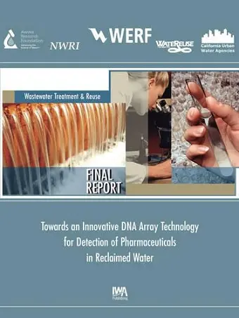 Innovative DNA Array Technology Detection of Pharmaceuticals Reclaimed Water cover