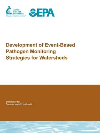 Development of Event-Based Pathogen Monitoring Strategies for Watersheds cover